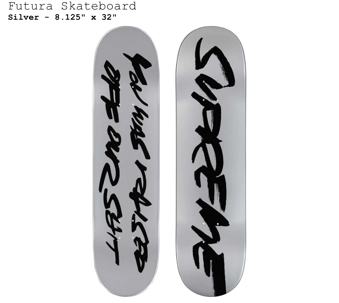 Tabla de skate Supreme Futura plateada